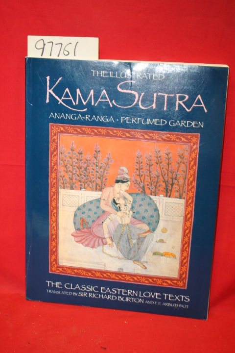 Burton, Sir Richard; Arbuthnot, F. F.: The Illustrated Kama Sutra Ananga-Rang...