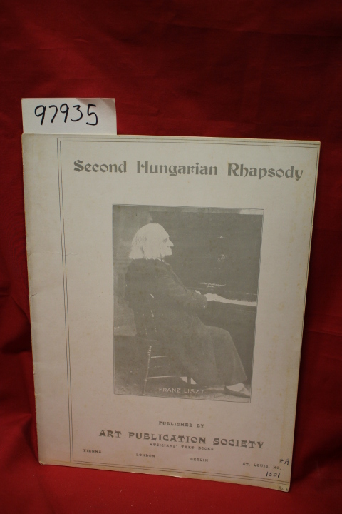 Liszt, Franz: Second Hungarian Rhapsody (Sheet Music  PORTRAIT ON COVER )