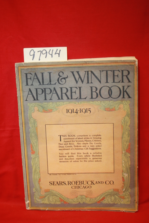 Sears, Roebuck and Co.: Sears Fall & Winter Apparel Book 1914-1915
