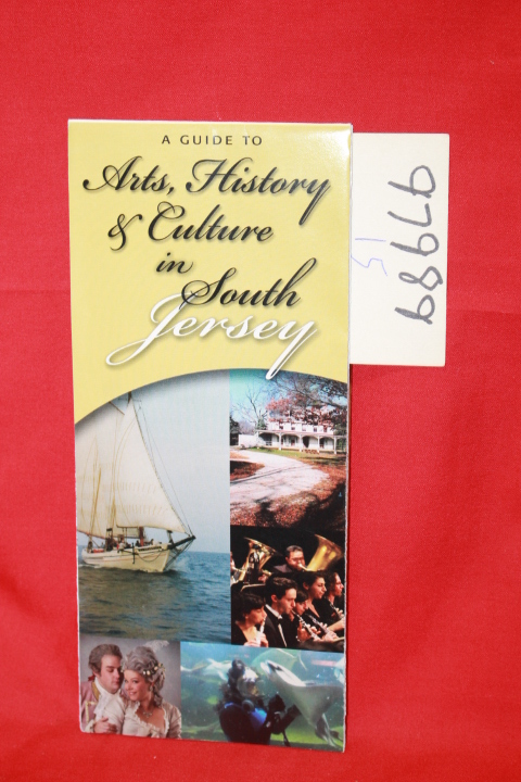 South Jersey Cultural Alliance: A Guide to Arts, History & Culture in South J...