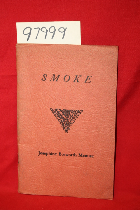 Menuez, Josephine Bosworth: Smoke a Little Book of Songs from the Steel Country