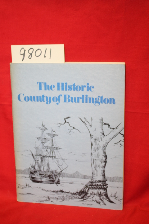 Griscom, Lloyd E.: The Historic County of Burlington
