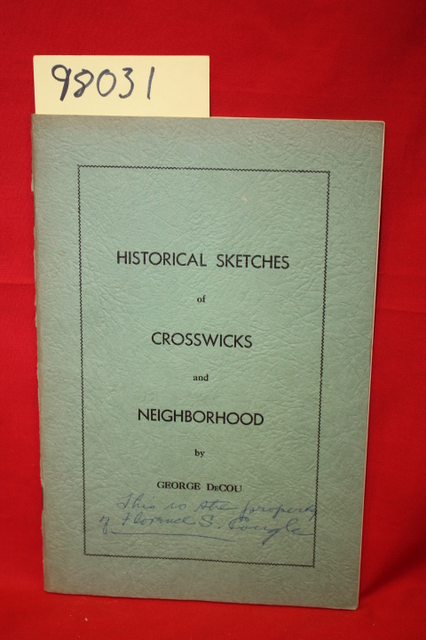 DeCou, George: Historical Sketches of Crosswicks and Neighborhood