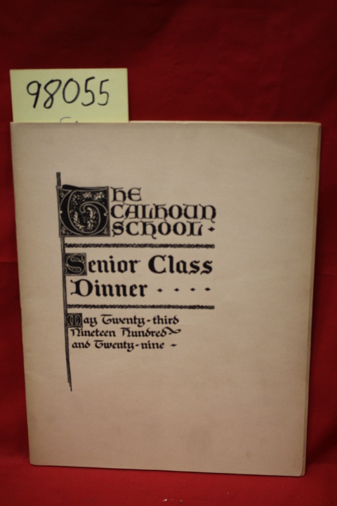 The Calhoun School: The Calhoun School Senior Class Dinner May Twenty-Third N...