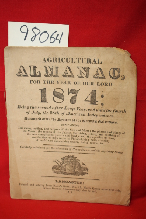 John Baer's Sons: Agricultural Almanac, For the Year of our Lord 1874