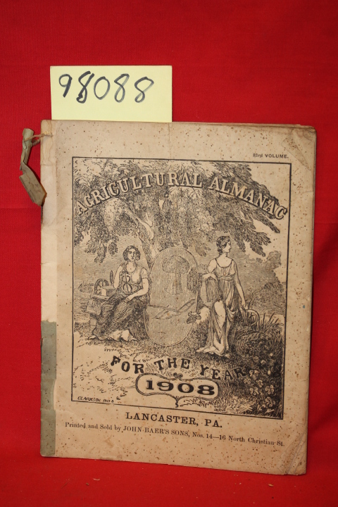 John Baer's Sons: Agricultural Almanac, For the Year of our Lord 1908