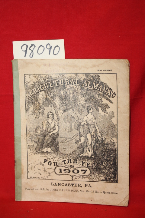 John Baer's Sons: Agricultural Almanac, For the Year of our Lord 1907