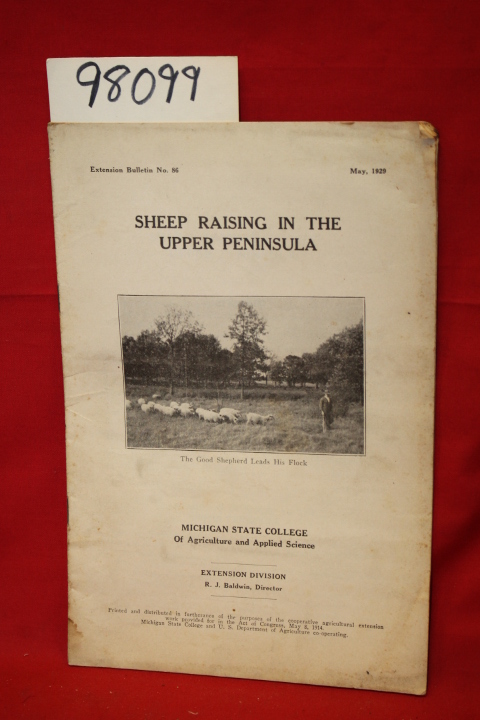 Putnam, G. W.; Freeman, V. A.: Sheep Raising in the Upper Peninsula