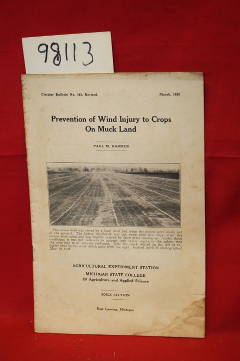 Harmer, Paul M.: Prevention of Wind Injury to Crops on Muck Land