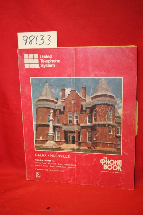 United Telephone System: The Phone Book Galax Hillsville Feb 1988 Area Code: 703