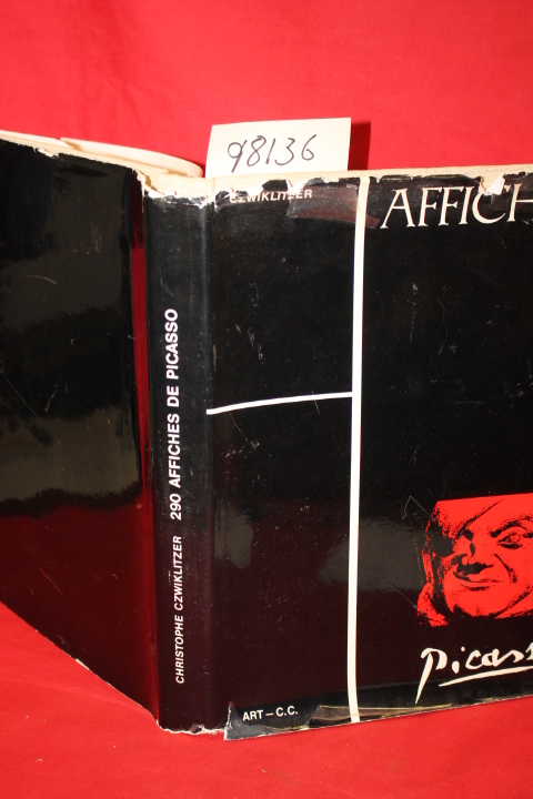 Czwiklitzer, Christophe: 290 Affiches De Pablo Picasso
