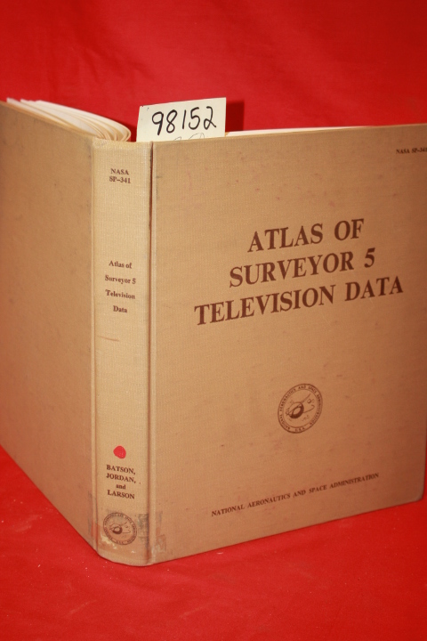 Batson, Raymond, M.; Jordon, Raymond; La...: Atlas of Surveyor 5 Television Data