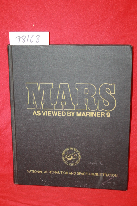National Aeronautics and Space Administration: Mars as Viewed by Mariner 9
