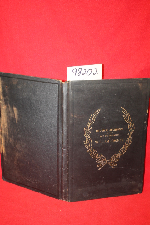 Hughes, William: William Hughes Memorial Adrdresses Delivered in the Senate a...