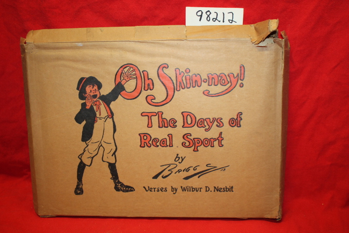 Briggs; Nesbit, Wilbur D.: Oh Skin-nay! The Days of Real Sport