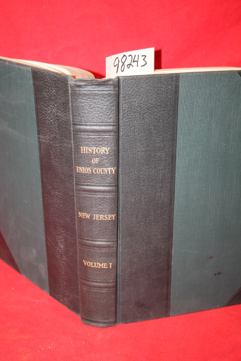 Honeyman, A. Van Doren: History of union County New Jersey 1664-1923 (Volume 1)