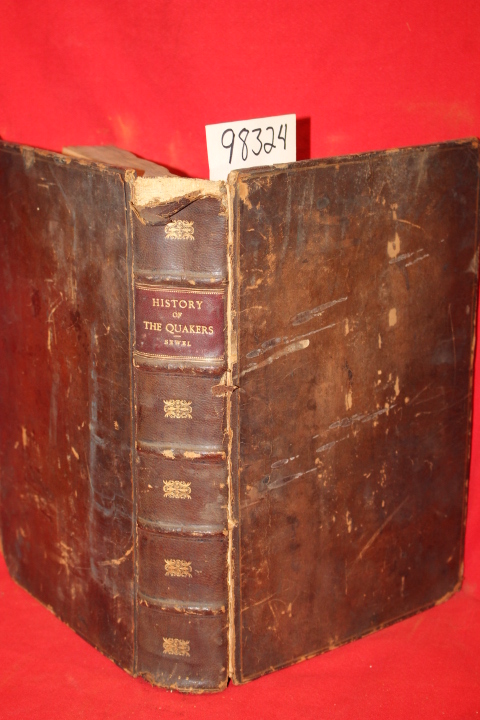 Sewel, William: The History of the Rise, Increase and Progress of the Cristia...