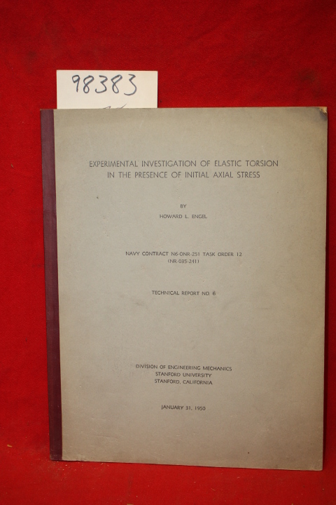 Engel, Howard L.: Experimental Investigation of Elastic Torsion in the Presen...