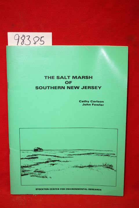 Carlson, Cathy; Fowler, John: The Salt Marsh of Southern New Jersey