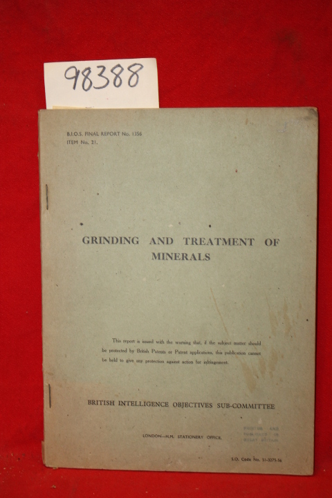 Wilson, J. N.; Pryor, E. J.: Grinding and Treatment of Minerals