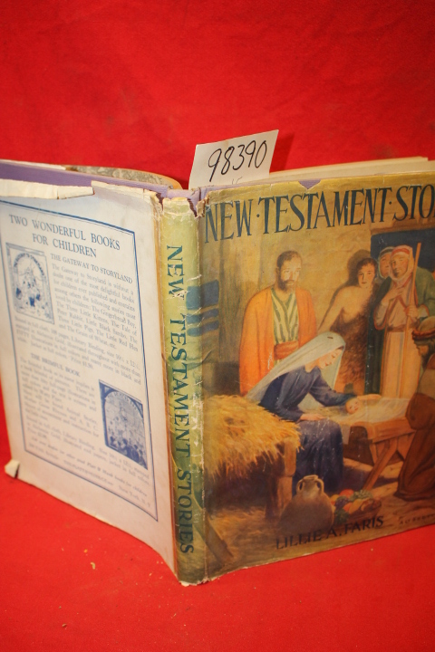 Faris, Lillie A.: New Testament Stories Retold for Children