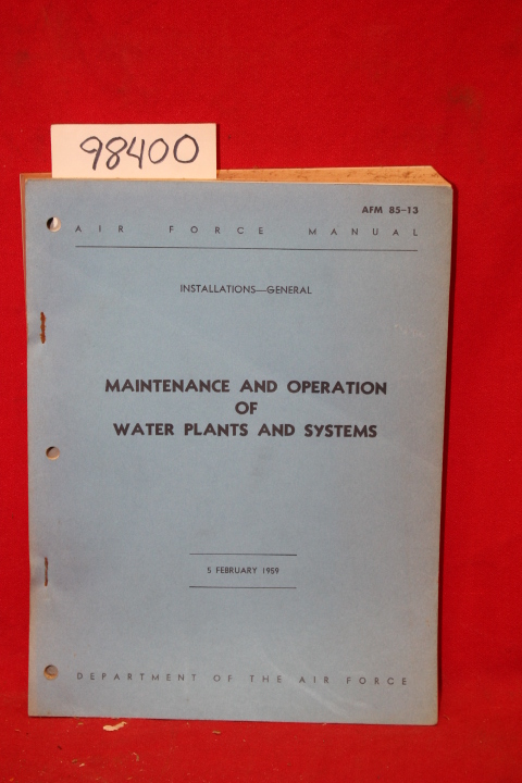 Department of the Air Force: Maintenance and Operation of Water Plants and Sy...