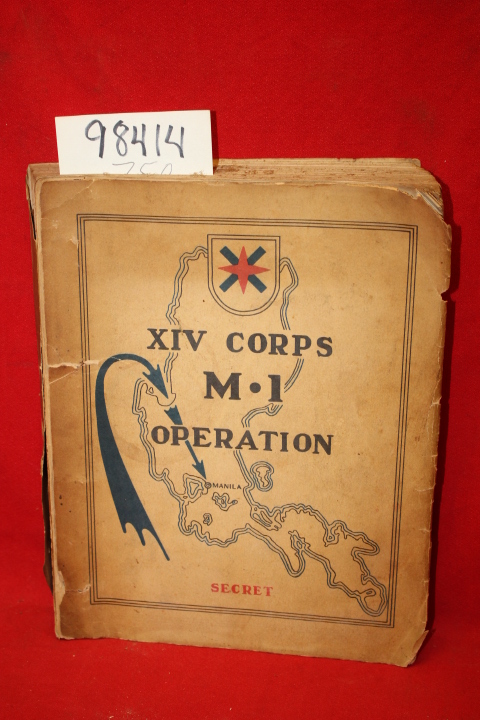Griswold, O. W.: After Action Report XIV Corps M 1 Opertation (Secret)