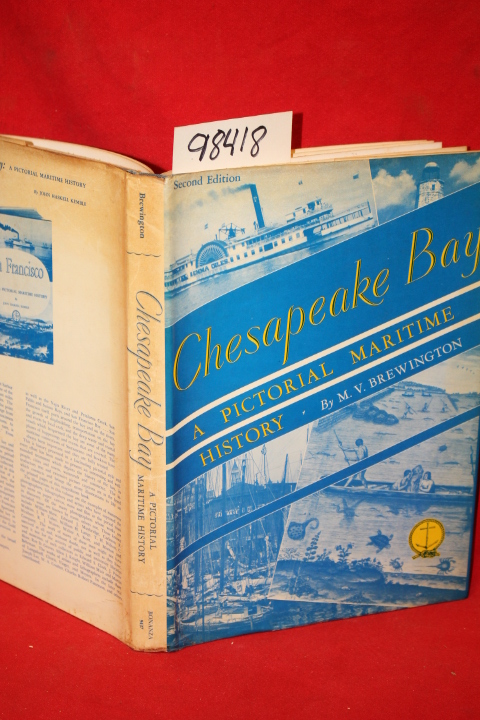 Brewington, M. V.: Chesapeake Bay a Pictorial Maritime History