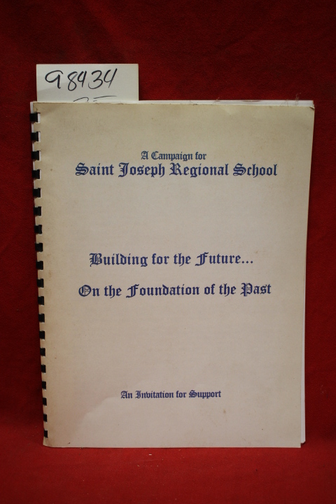 Reverend Wagenhoffer, Josef: A Campaign for Saint Joseph Regional School: Bui...
