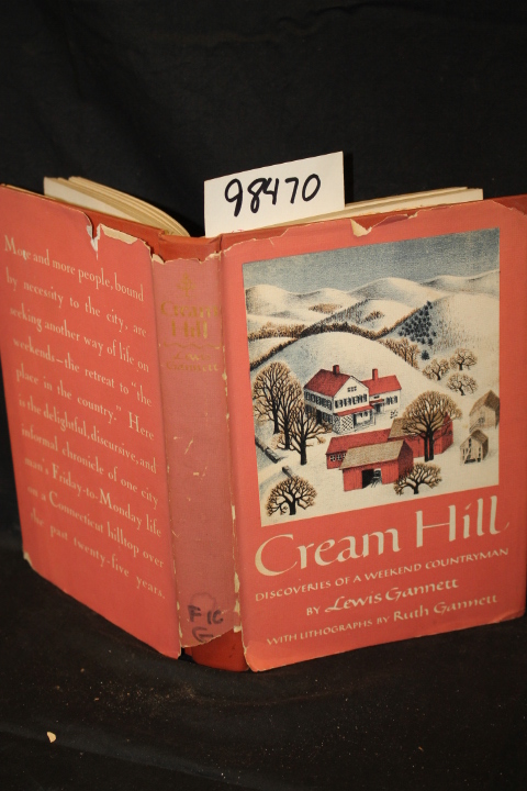 Gannett, Lewis: Cream Hill Discoveries of a Weekend Countryman