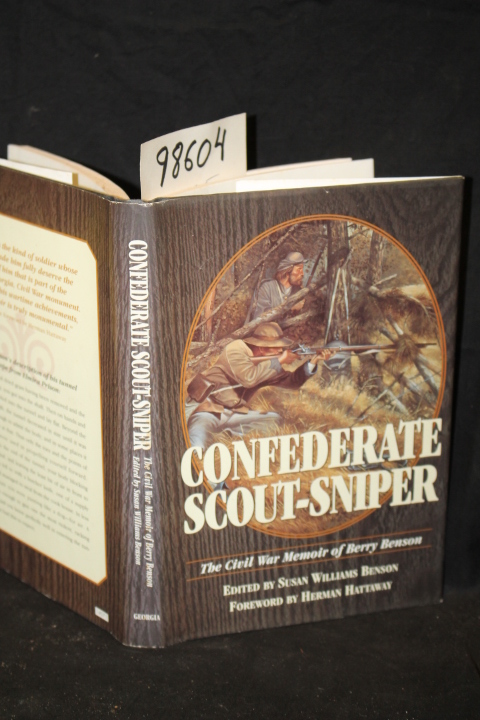 Benson, Susan Williams: Confederate Scout-Sniper the Civil War Memoir of Barr...