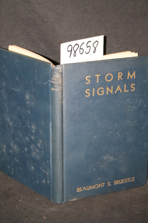 Bruestle, Beaumont S.: Storm Signals (Signed)