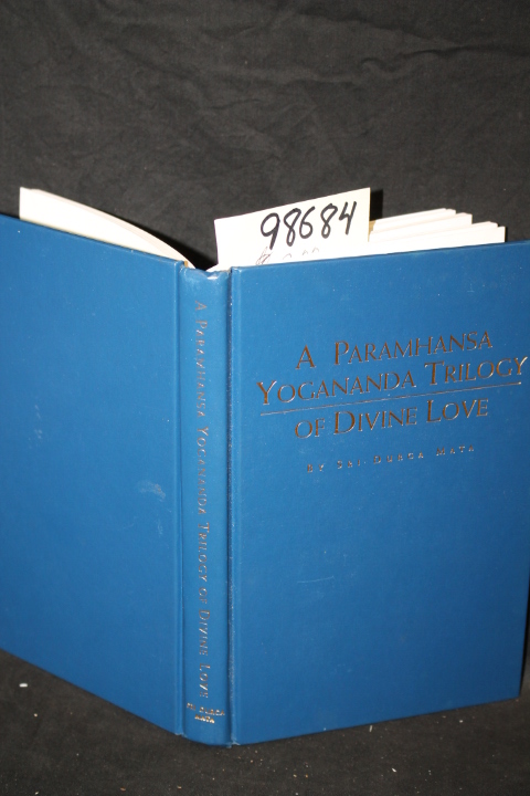 Mata, Sri Durga: A Paramhansa Yoganda Trilogy of Divine Love