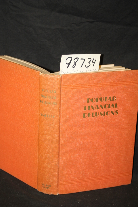 Smitley, Robert L.: Popular Financial Delusions (SIGNED BY AUTHOR)