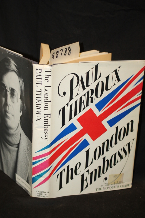 Theroux, Paul: The London Embassy