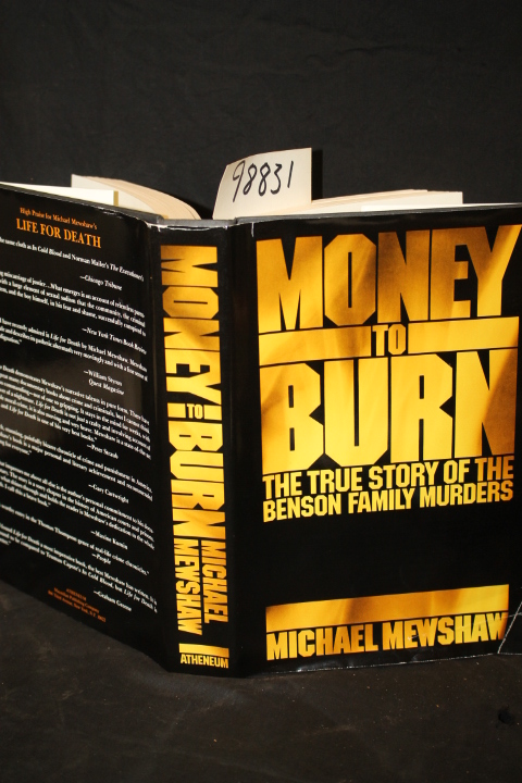 Mewshaw, Michael: Money to Burn the True Story of the Benson Family Murders