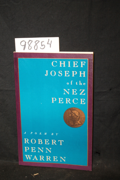 Warren, Robert Penn: Chief Joseph of the Nez Perce Who Called Themselves the ...