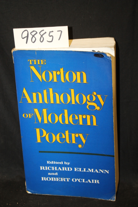 Ellmen, Richard; O'Clair, Robert: The Norton Anthology of Modern Poetry