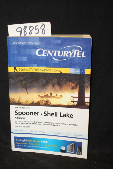 CenturyTel: CenturyTel Yellow Pages Spooner Shell Lake Area Code 715  Wiscons...