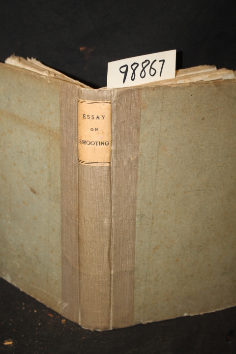 Cadell, T.: An Essay on Shooting Containing the various methods of forging, b...