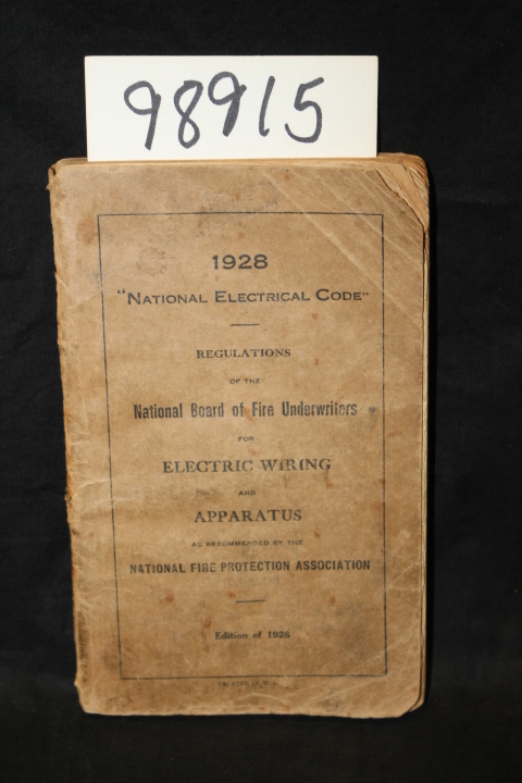 National Board of Fire Underwriters: 1928  National Electrical Code  Regulati...
