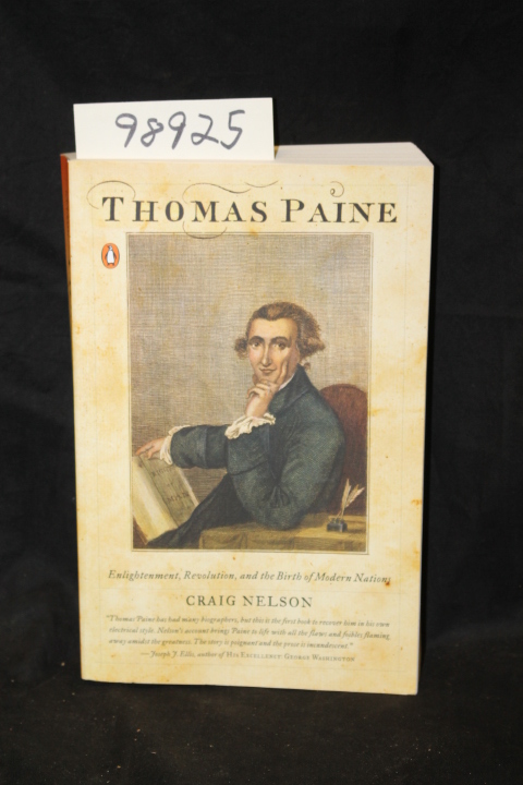 Nelson, Craig: Thomas Paine Enlightenment, Revolution, and the Birth of Moder...
