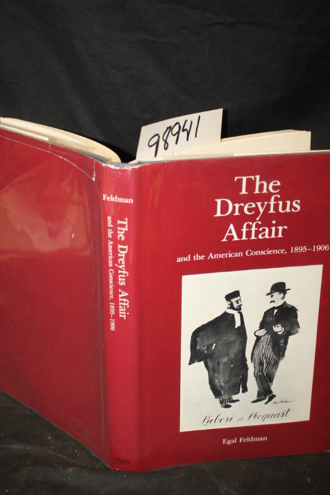 Feldman, Egal: The Dreyfus Affair and th American Conscience 1895-1906