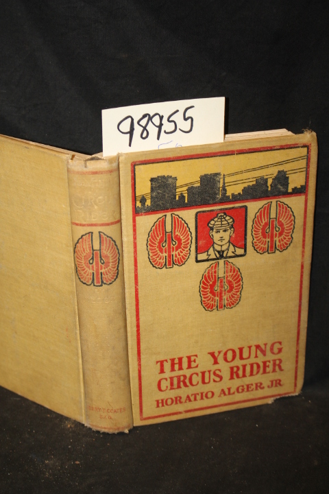 Alger, Horatio: The Young Circus Rider; or, the Mystery of Robert Rudd