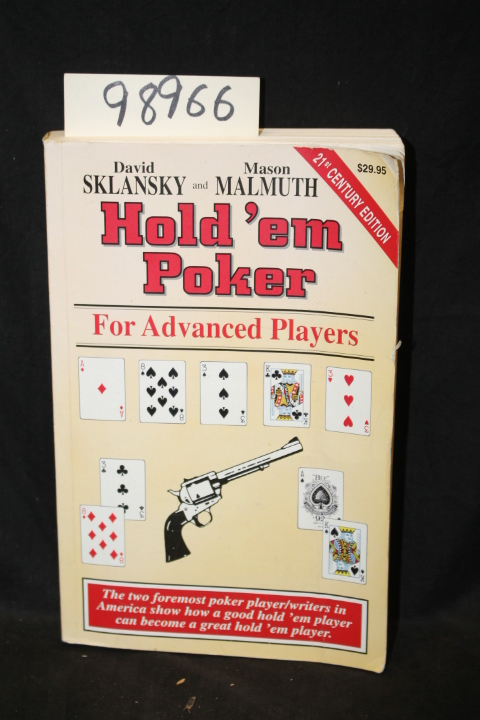 Sklansky, David; Malmuth, Mason: Hold 'em Poker for Advanced Players 21st Cen...
