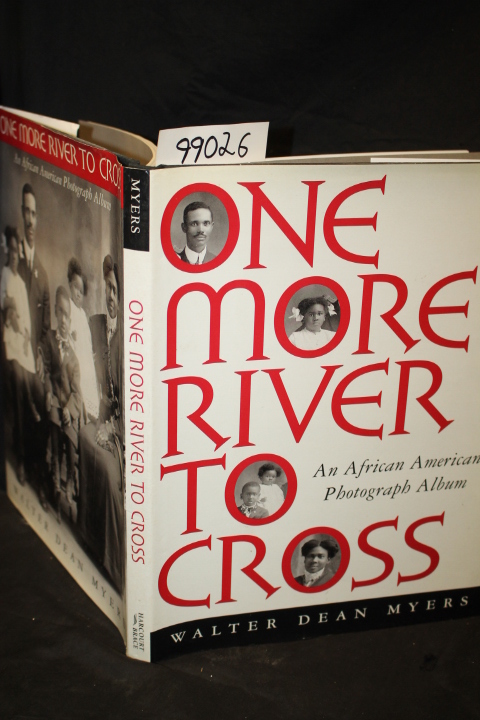 Myers, Walter Dean: One More River to Cross an African American Photograph Album