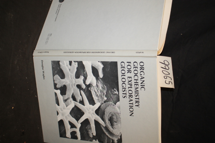 Waples, Douglas: Organic Geochemistry for Exploration Geologists
