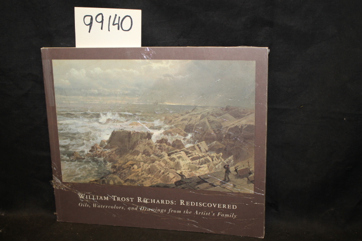 Newhouse, Jill; Beacon Hill Fine Art...: William Trost Richards: Rediscovered...