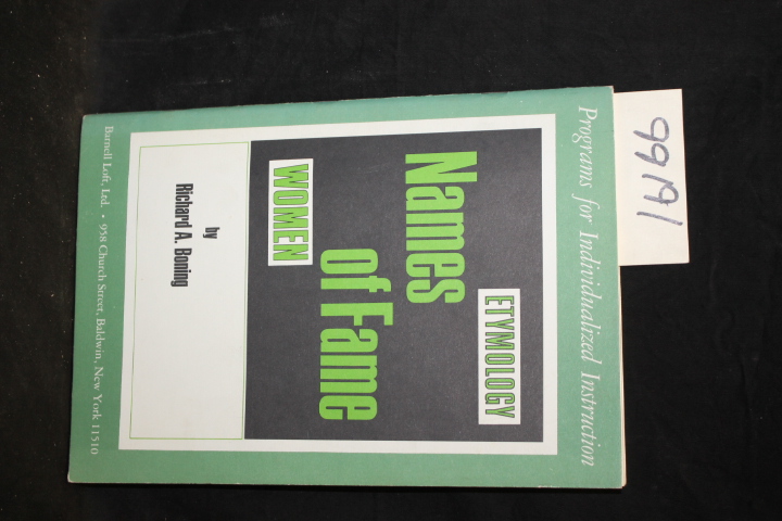 Boning, Richard A. RENUMBERED 99191: Etymology -  Names of Fame: Women [Progr...