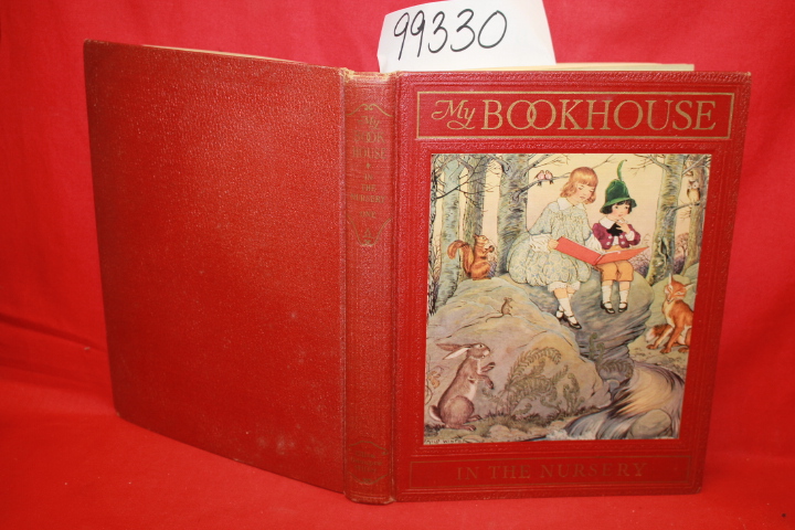 Miller, Olive Beaupre: IN THE NURSERY OF MY BOOK HOUSE: VOLUME I ONLY